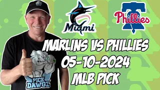 Miami Marlins vs Philadelphia Phillies 5/10/24 MLB Pick & Prediction | MLB Betting Tips