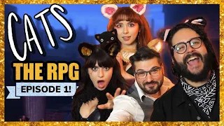 CATS: The Role Playing Game | Episode 1