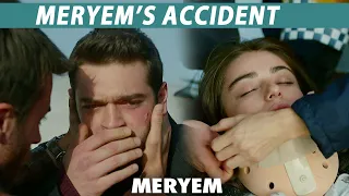 Meryem You Can't Die, I Can't Live Without You | Meryem's Accident | Episode 68 | Meryem | RO2Y