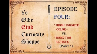 The Eink Shoppe: Bigme Inknote+ vs Boox Tab Ultra C pt. 1