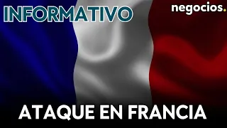 INFORMATIVO: ataque "histórico" en Francia,  "nerviosismo" en Occidente y Polonia alerta a Ucrania