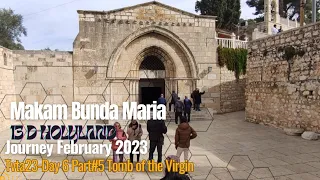 Makam Bunda Maria | Journey February 2023 | 13D Holyland-Day6Part#5