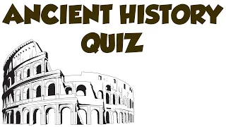 Ancient History Quiz - Can you get all 10 correct?