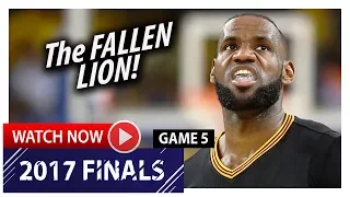 LeBron James Full Game 5 Highlights vs Warriors 2017 Finals - 41 Pts, 13 Reb, 8 Ast