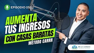 Generar ingresos con Casas Baratas: Cómo hacer el Método CARRR | Inversiones en Bienes Raíces