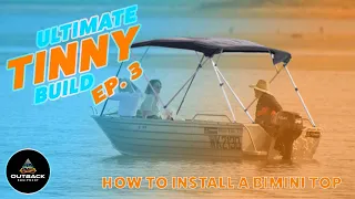 Installing Oceansouth 4 Bow Bimini Top | TINNY BUILD SERIES EP3