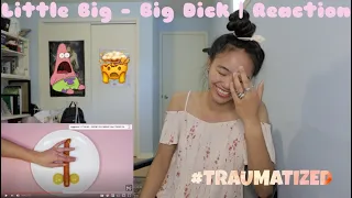 Little Big - Big Dick | Reaction [I'm TRAUMATIZED!!!]