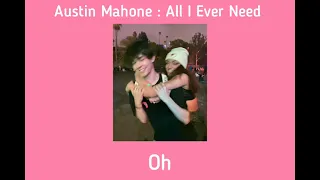 Austin Mahone : All I Ever Need (Slowed,Lyrics)