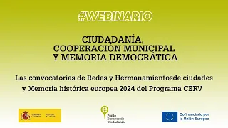 Las convocatorias de Redes y Hermanamientos de ciudades y Memoria histórica europea 2024 de CERV