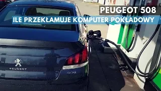 Peugeot 508 - Ile przekłamuje komputer pokładowy