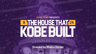 ESPN 30 For 30: The House That Kobe Built