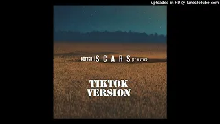 COTTSII FT KAYLER -SCARS (TikTok version)