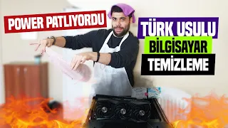 BİLGİSAYAR TEMİZLEME USULÜ (POWER PATLAMASIN)