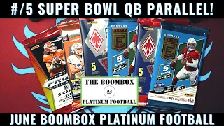 #/5 Super Bowl QB Parallel! June 2022 Original Boombox Platinum Football