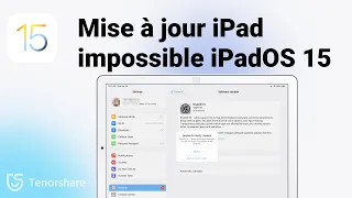 [Solutions]Mise à jour iPad impossible iPadOS 15