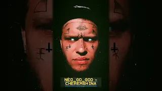 NEO_GO_GOD - CHEREMSHINA