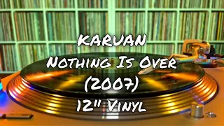 Karuan - Nothing Is Over (2007) 12" Vinyl