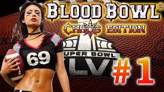 Blood Bowl Chaos Edition - #1 - начало