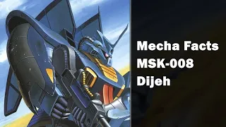 Mecha Facts Episode 29: MSK-008 Dijeh