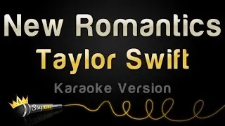 Taylor Swift - New Romantics (Karaoke Version)