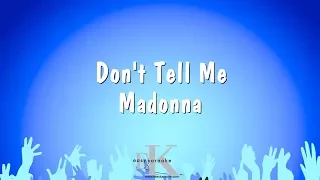 Don't Tell Me - Madonna (Karaoke Version)