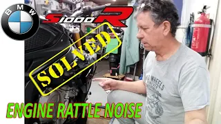 BMW S1000R / S1000RR  [2014] Cam Chain Rattle SOLVED !