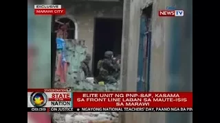 Elite unit ng PNP-SAF, kasama sa front line laban sa Maute-ISIS sa Marawi