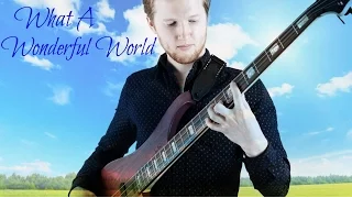 What A Wonderful World - Solo Bass by Charles Berthoud