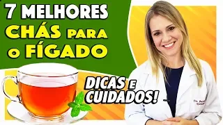 7 Melhores Chás para o Fígado [COMO FAZER e DICAS]