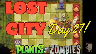 Plants vs Zombies 2 - Lost City Day 27 (NEW)