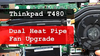 Thinkpad T480 Dual heat pipe cooling fan upgrade + Thermal repaste | Lenovo laptop DIY