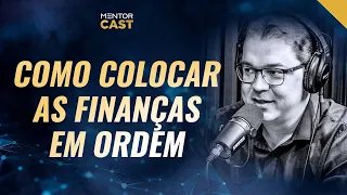 Quanto o descontrole emocional interfere nas finanças I Mentor Cast #58