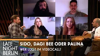 Sido, Dagi Bee oder Palina - Wer lügt im Videocall? | Late Night Berlin | ProSieben