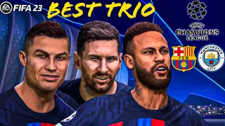 FIFA 23😱| What If Ronaldo - Messi - Neymar Played Together For Barcelona | UCL FINAL