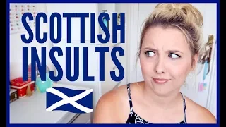 SCOTTISH INSULTS: MY FAVOURITES!