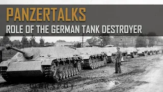 Hilary Doyle PanzerTalks - Role of the German Tank Destroyer