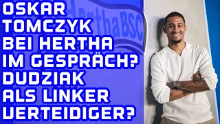 Oskar Tomczyk bei Hertha im Gespräch? Jeremy Dudziak als linker Verteidiger eingeplant?