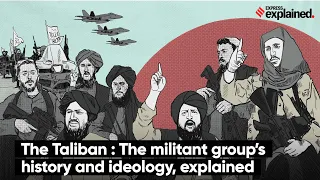 The Taliban : The Militant Group’s History And Ideology, Explained