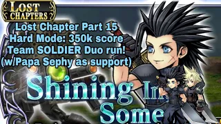 DFFOO Global: Shining in Someday, Zack Lost Chapter Part 15 Hard mode. 350k Team SOLDIER duo run