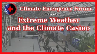 Extreme Weather and the Climate Casino