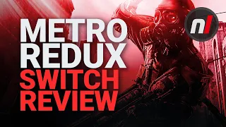 Metro Redux (2033, Last Light) Nintendo Switch Review - Are They Worth It?