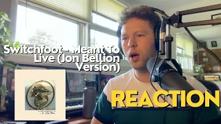 Switchfoot - Meant To Live (Jon Bellion Version) REACTION