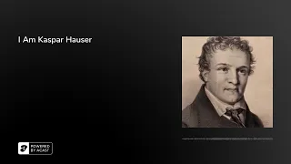 I Am Kaspar Hauser