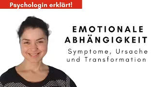 Emotionale Abhängigkeit erkennen, verstehen und lösen