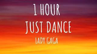 Lady Gaga | Just Dance (1 Hour loop) (Sped Up/Lyrics) (TikTok version)