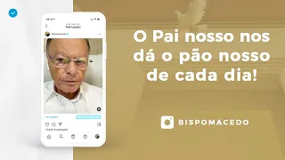 O Pai nosso nos dá o pão nosso de cada dia! - Meditação Matinal 01/10/21