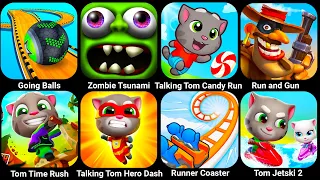 Going Balls, Zombie Tsunami, Tom Candy Run, Run And Gun, Talking Tom Hero Dash, Runner Coaster...