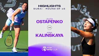 Jelena Ostapenko vs. Anna Kalinskaya | 2024 Dubai Round of 16 | WTA Match Highlights