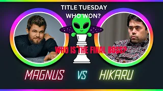 MAGNUS VS HIKARU AGAIN | TITLE TUESDAY| MOST EXCITING GAME | @CHESS @Gothamchess @GMHikaru
