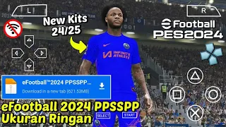 Play eFootball PES 2024 PPSSPP New Update Kits 24/25 English Commentary & Best Graphics
